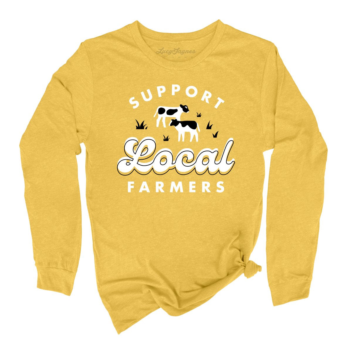 Support Local Farmers Long Sleeve Tee