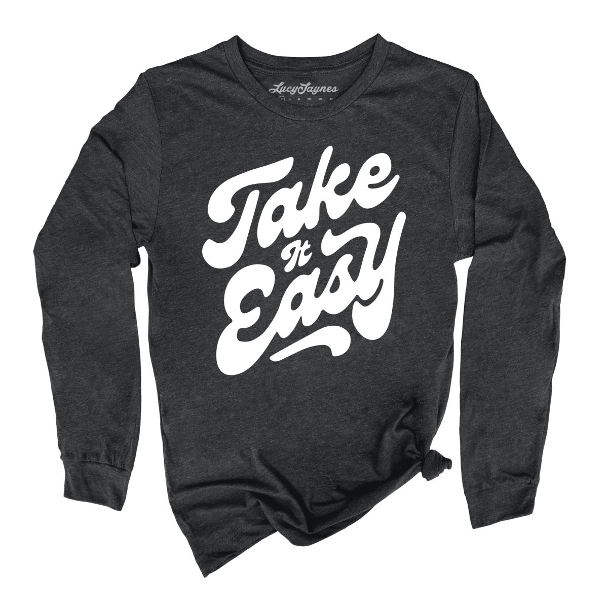 Take it Easy Long Sleeve Tee