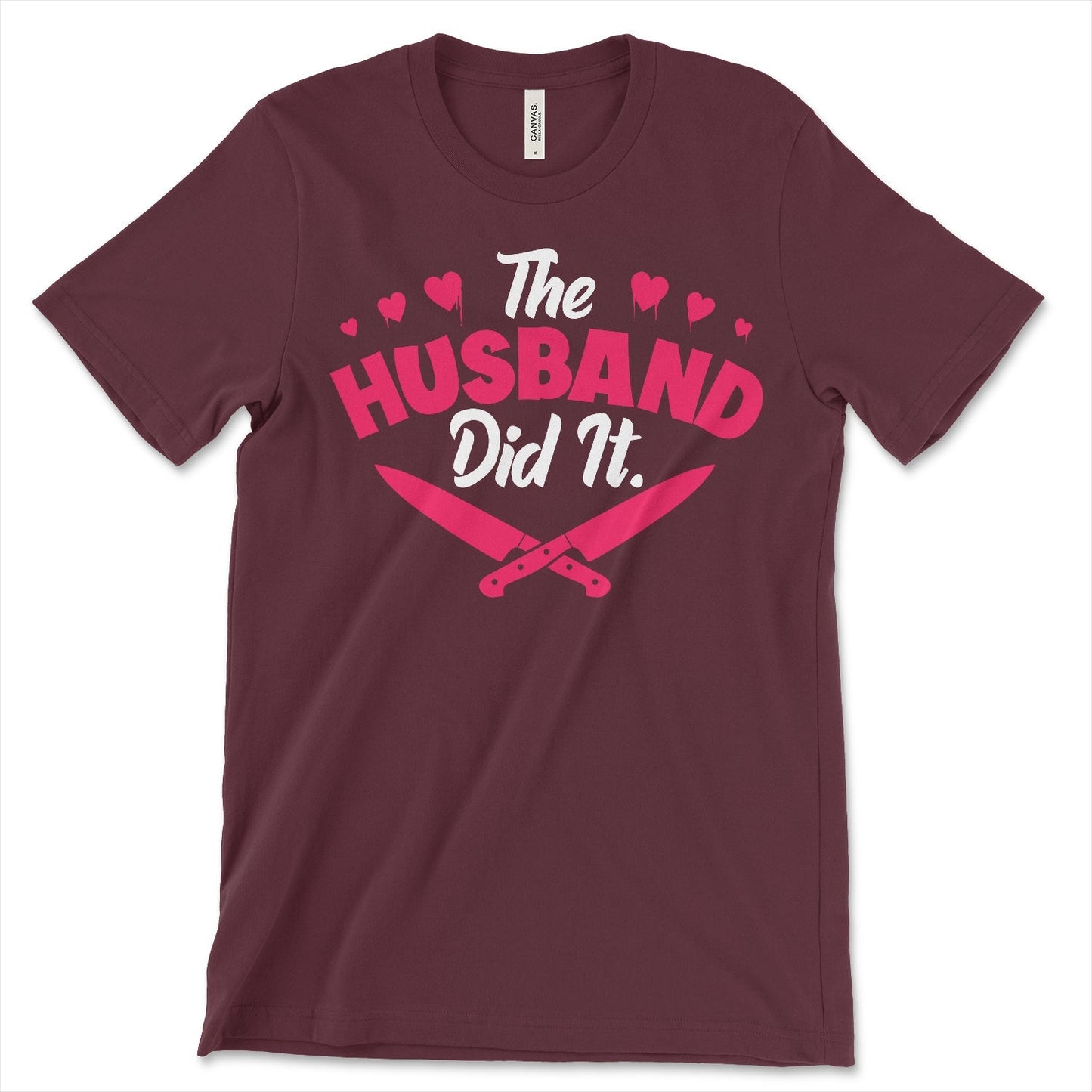 The Husband Did It Shirt