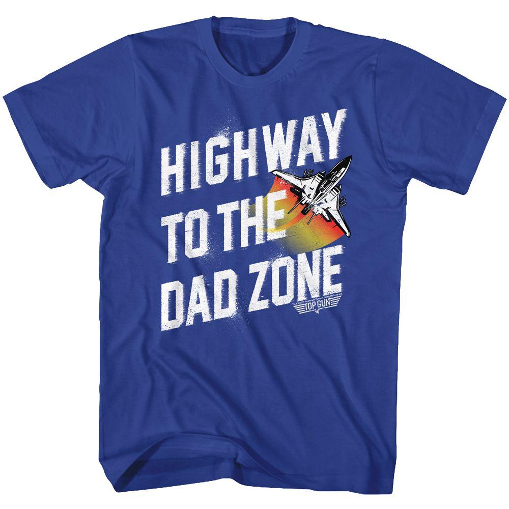 Top Gun Hwy To Dad Zone T-Shirt