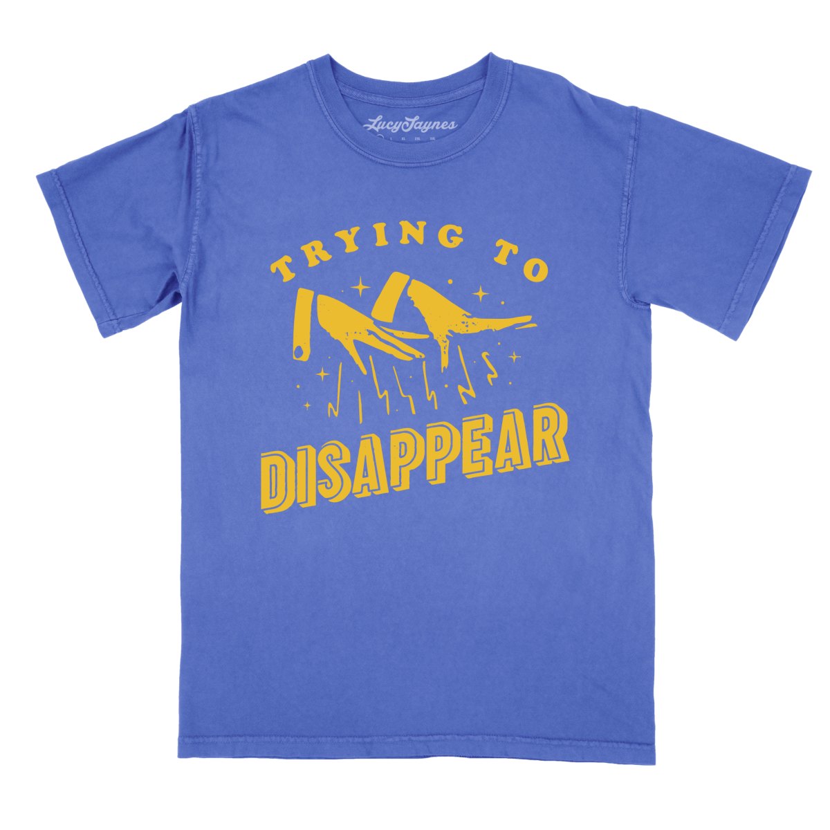 Trying to Disappear Comfort Colors Tee
