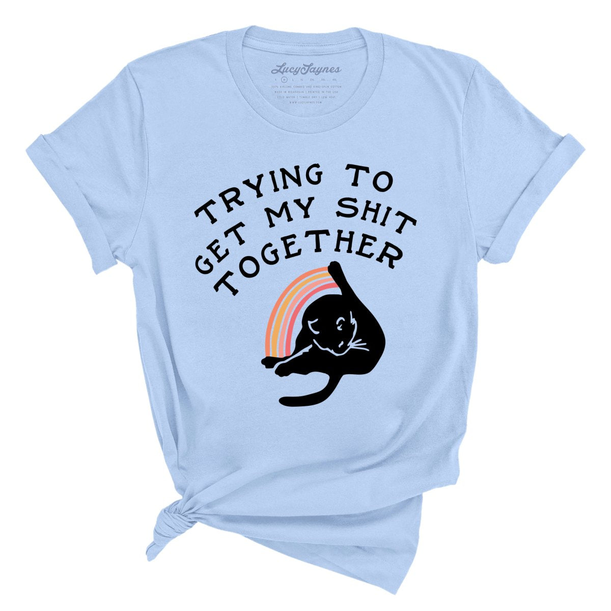 Trying To Get My Shit Together Tee