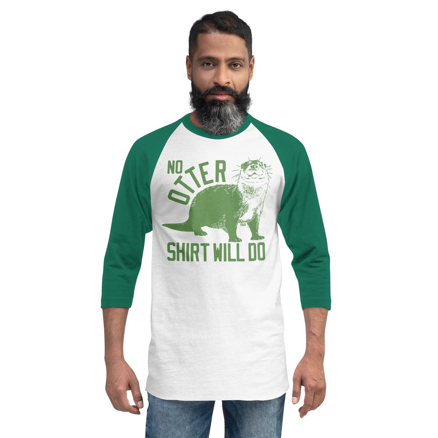 Unisex No Otter Shirt Will Do 3/4 Sleeve Baseball T-Shirt