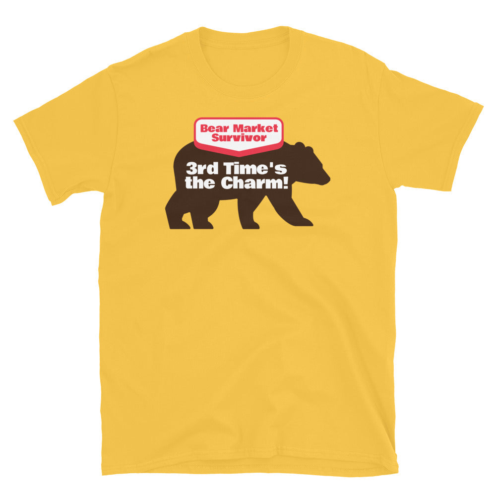 Bear Market Survivor – 3rd Time's The Charm! T-Shirt