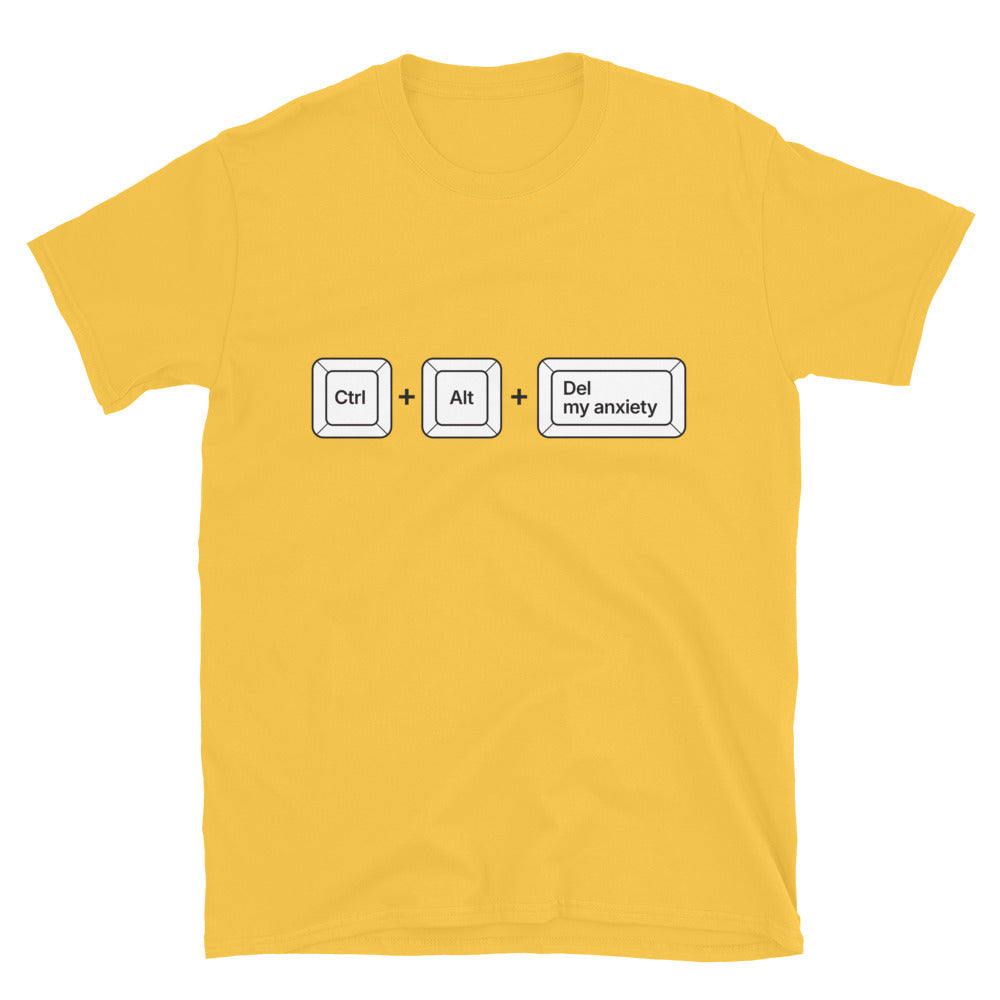 Ctrl Alt Del My Anxiety T-Shirt