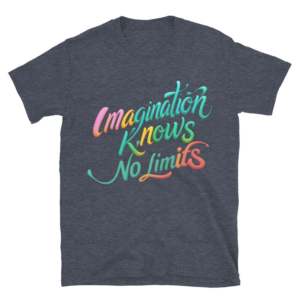 Imagination Knows No Limits T-Shirt Style001
