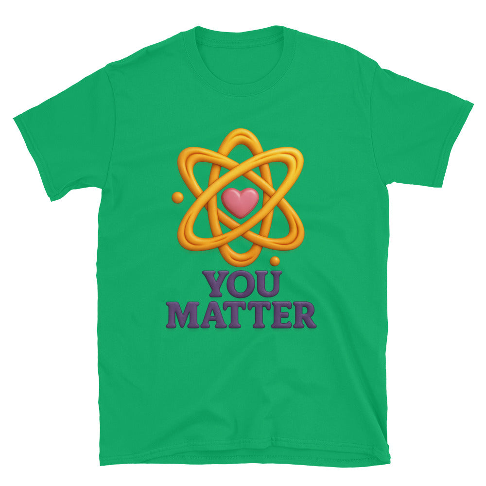 You Matter T-Shirt