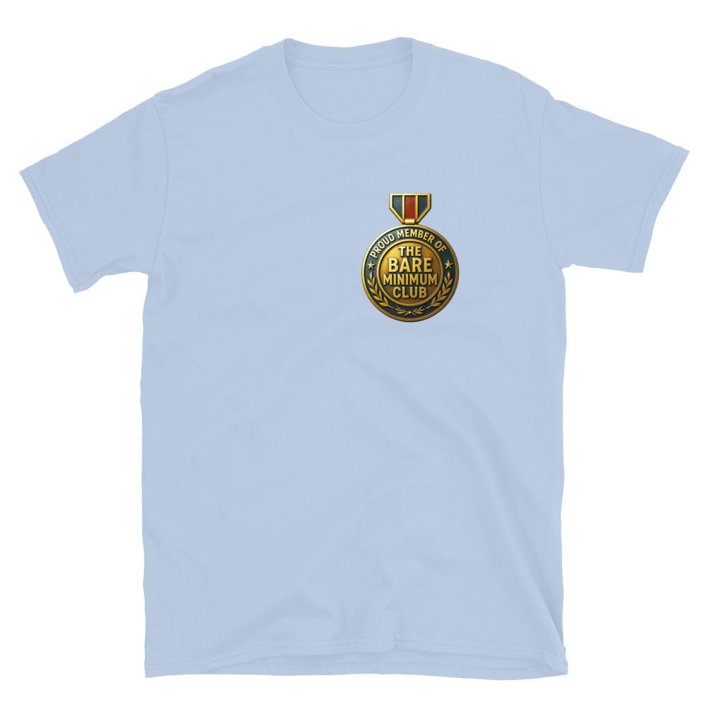 Proud Member Of The Bare Minimum Club T-Shirt
