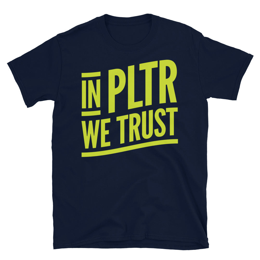 In PLTR We Trust T-Shirt