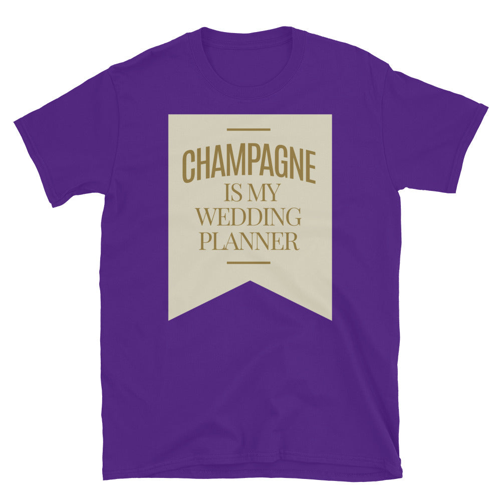 Champagne Is My Wedding Planner T-Shirt