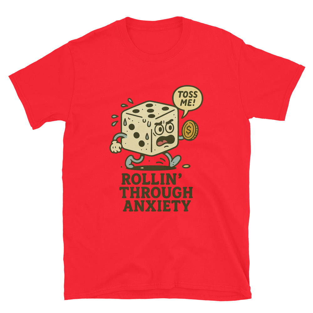 Rollin Through Anxiety T-Shirt