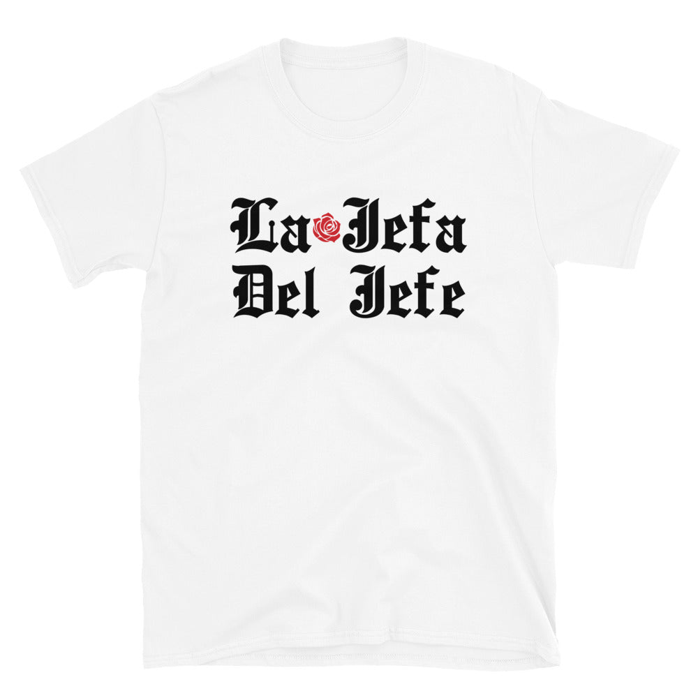La Jefa Del Jefe Unisex T-Shirt Style001
