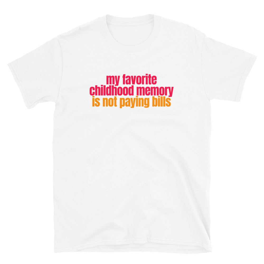 Not Paying Bills T-Shirt