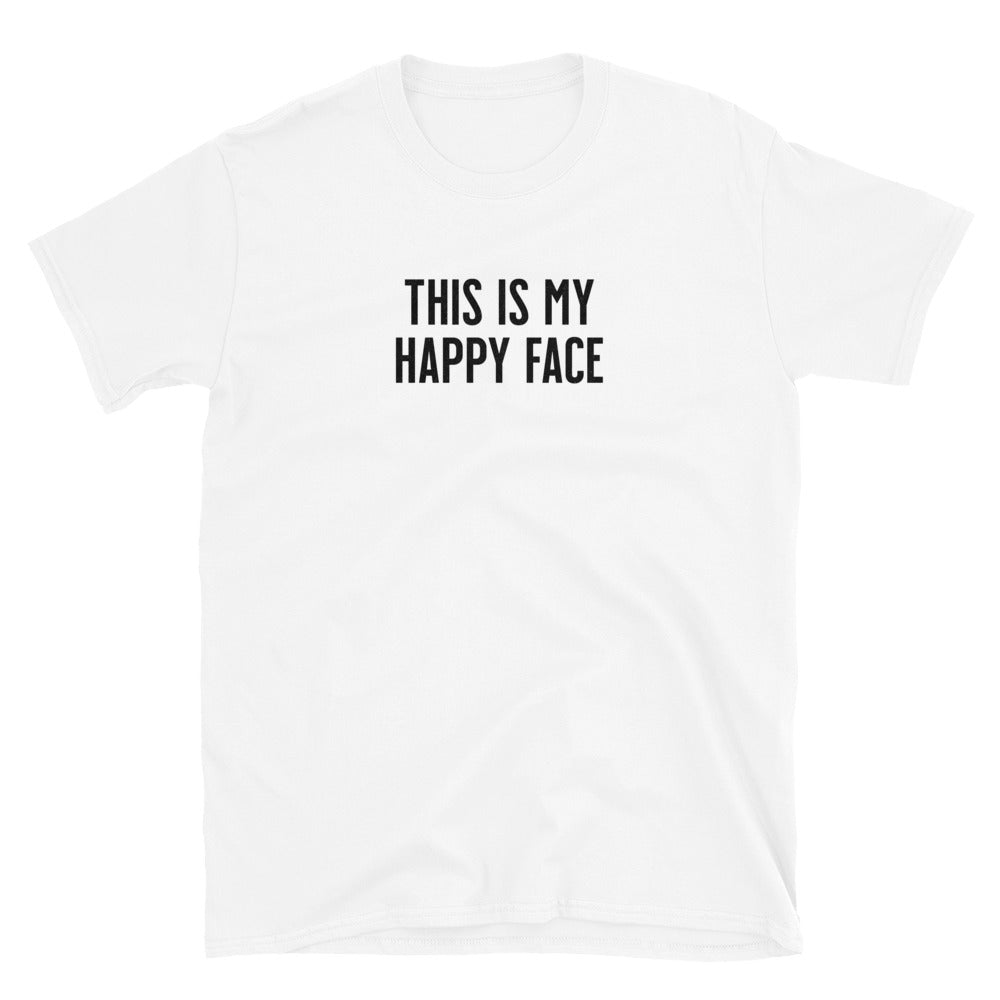 This Is My Happy Face T-Shirt