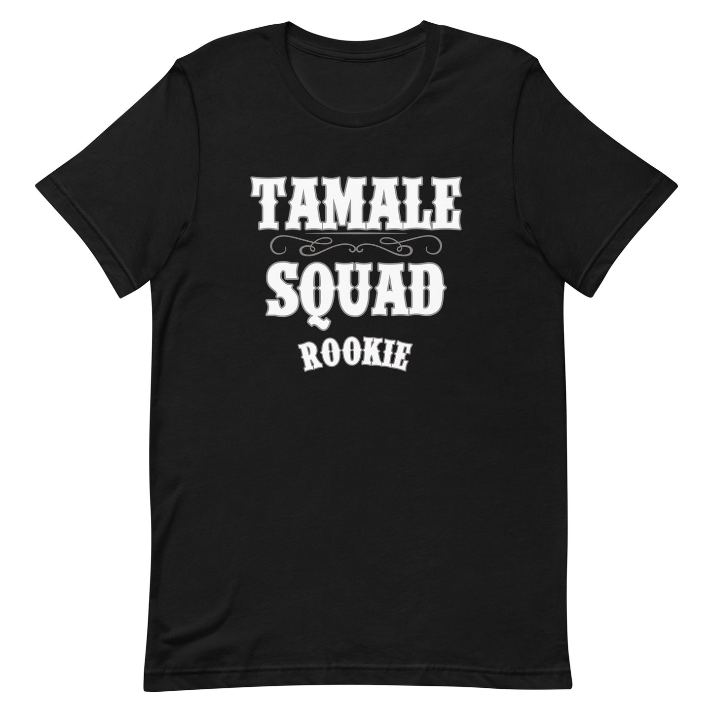 Tamale Squad Rookie T-Shirt Style001