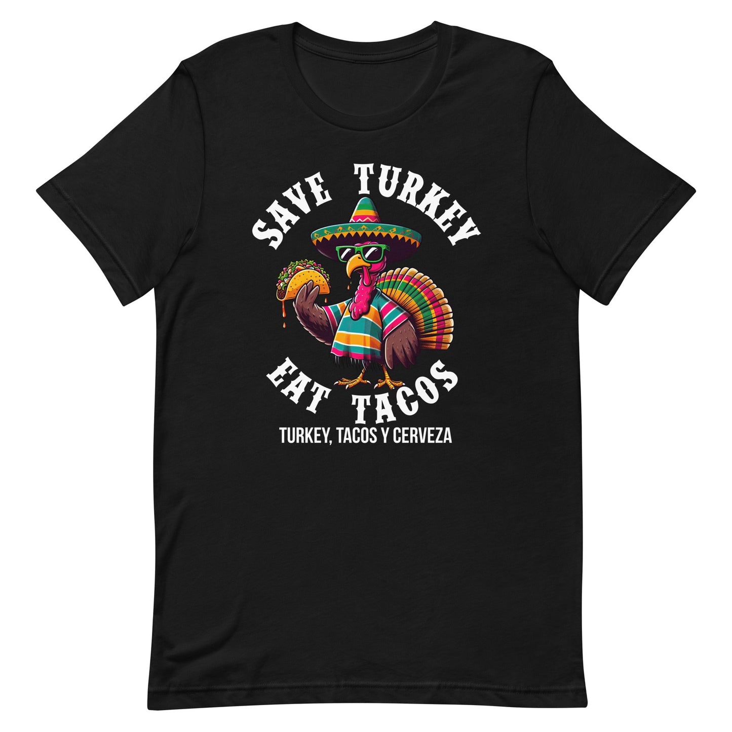 Eat Tacos Save Turkey T-Shirt for Mexicans