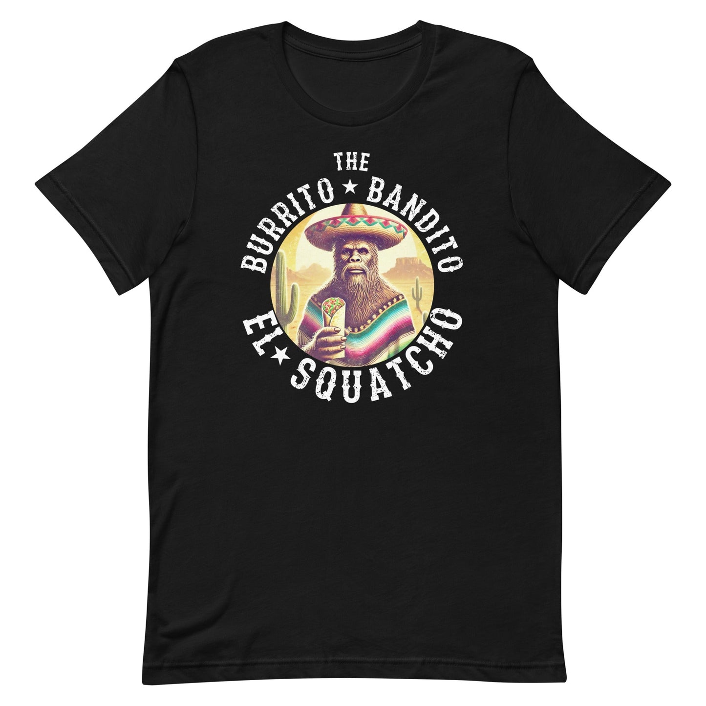 The Burrito Bandito El Sqatcho T-Shirt for Latinos