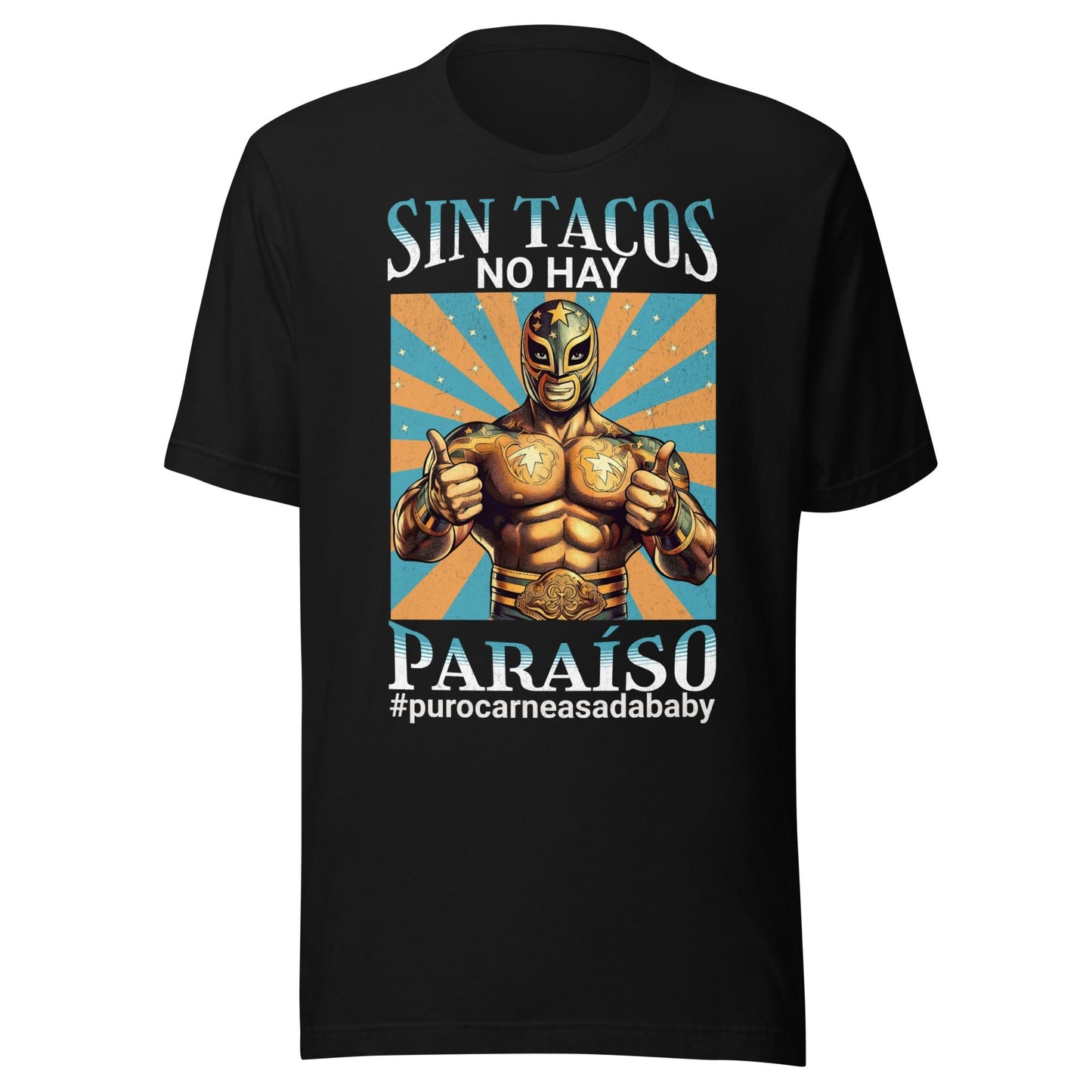 Sin Tacos No Hay ParaÃso T-Shirt - Funny Taco Lover Graphic Tee