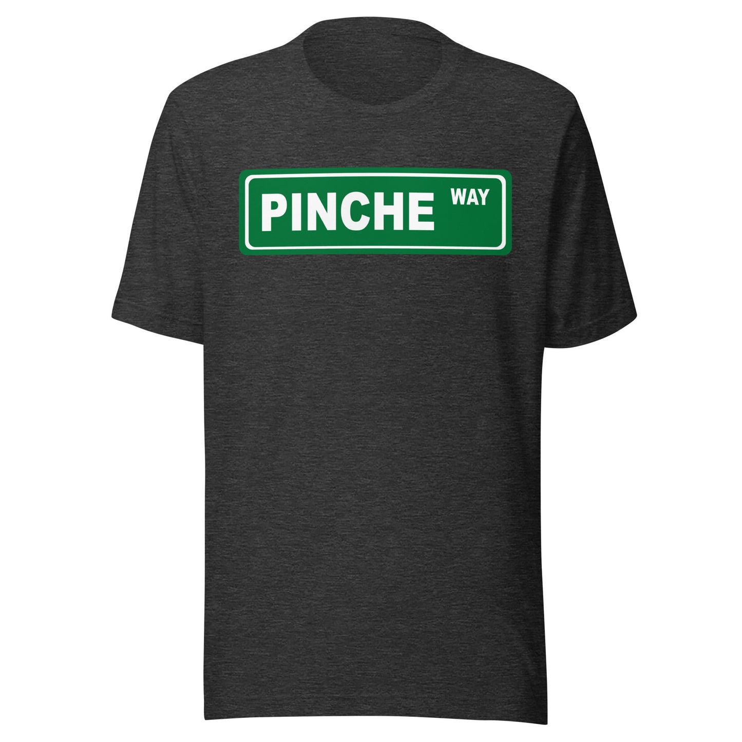Pinche Way T-Shirt Premium