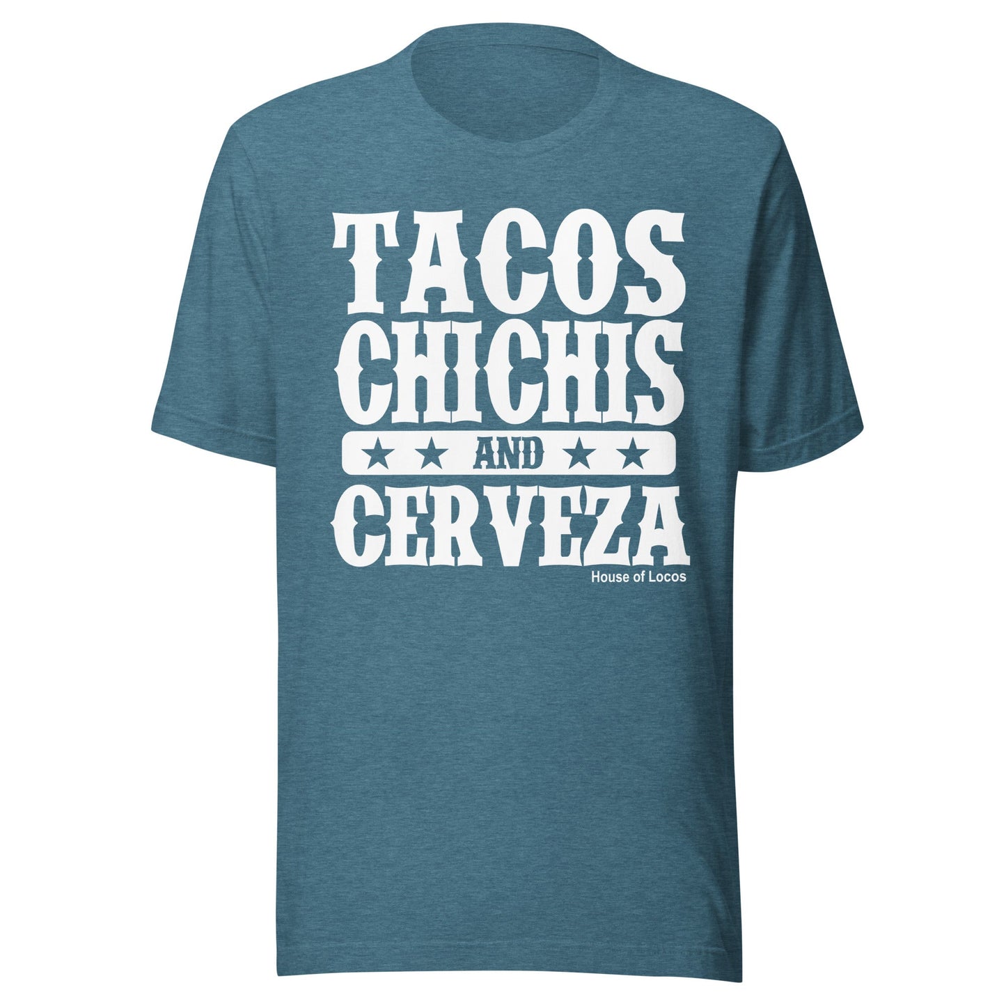 Tacos Chichis And Cerveza T-Shirt Premium Quality