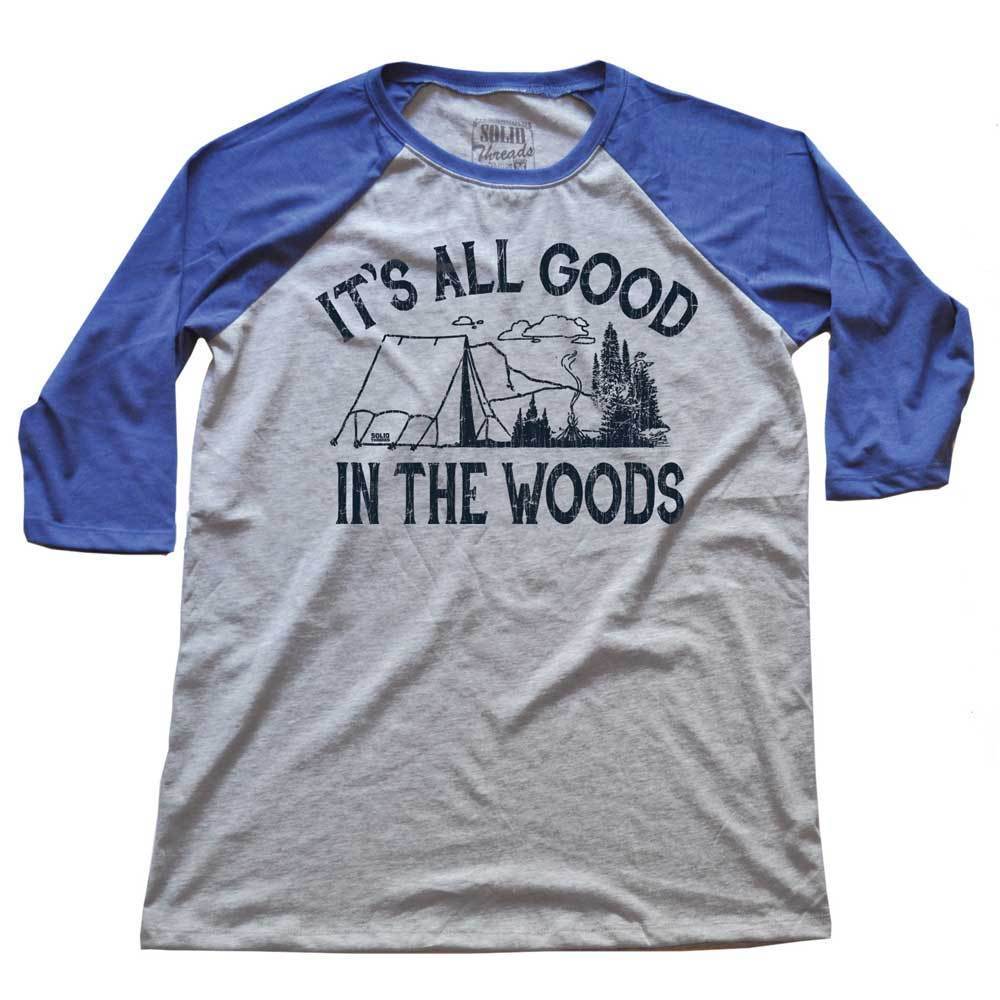 It's All Good In The Woods Raglan 3/4 Sleeve T-shirt
