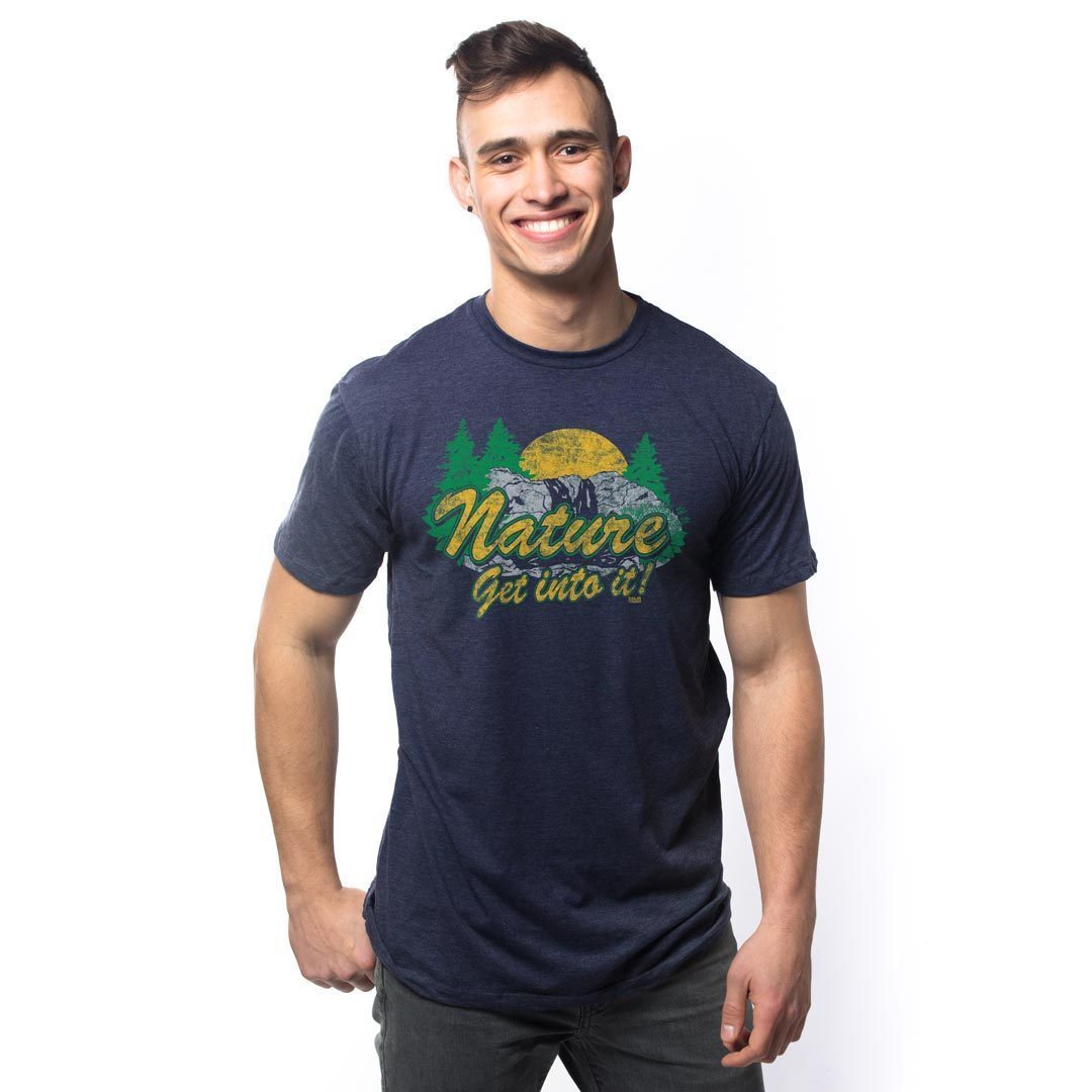 Nature Get Into It T-shirt
