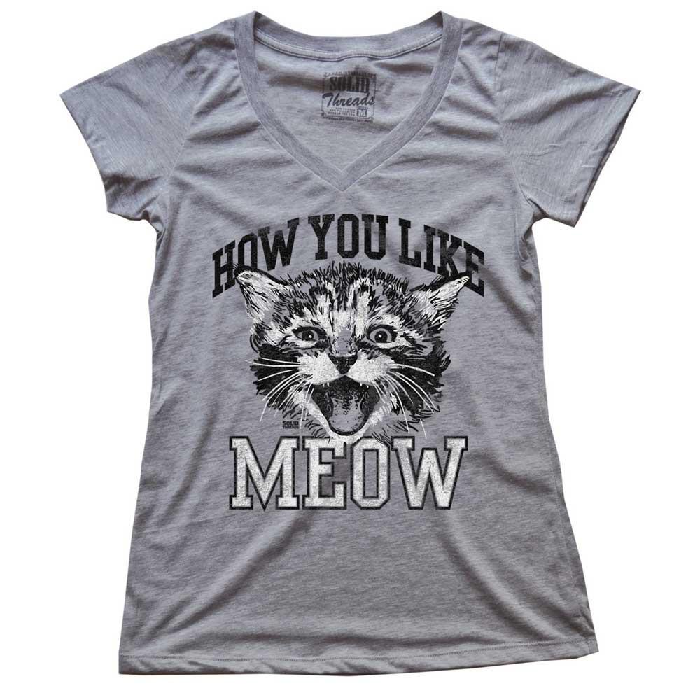 Women's How You Like Meow V-neck T-shirt