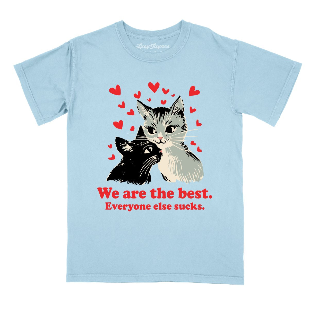 We Are The Best Comfort Colors Tee