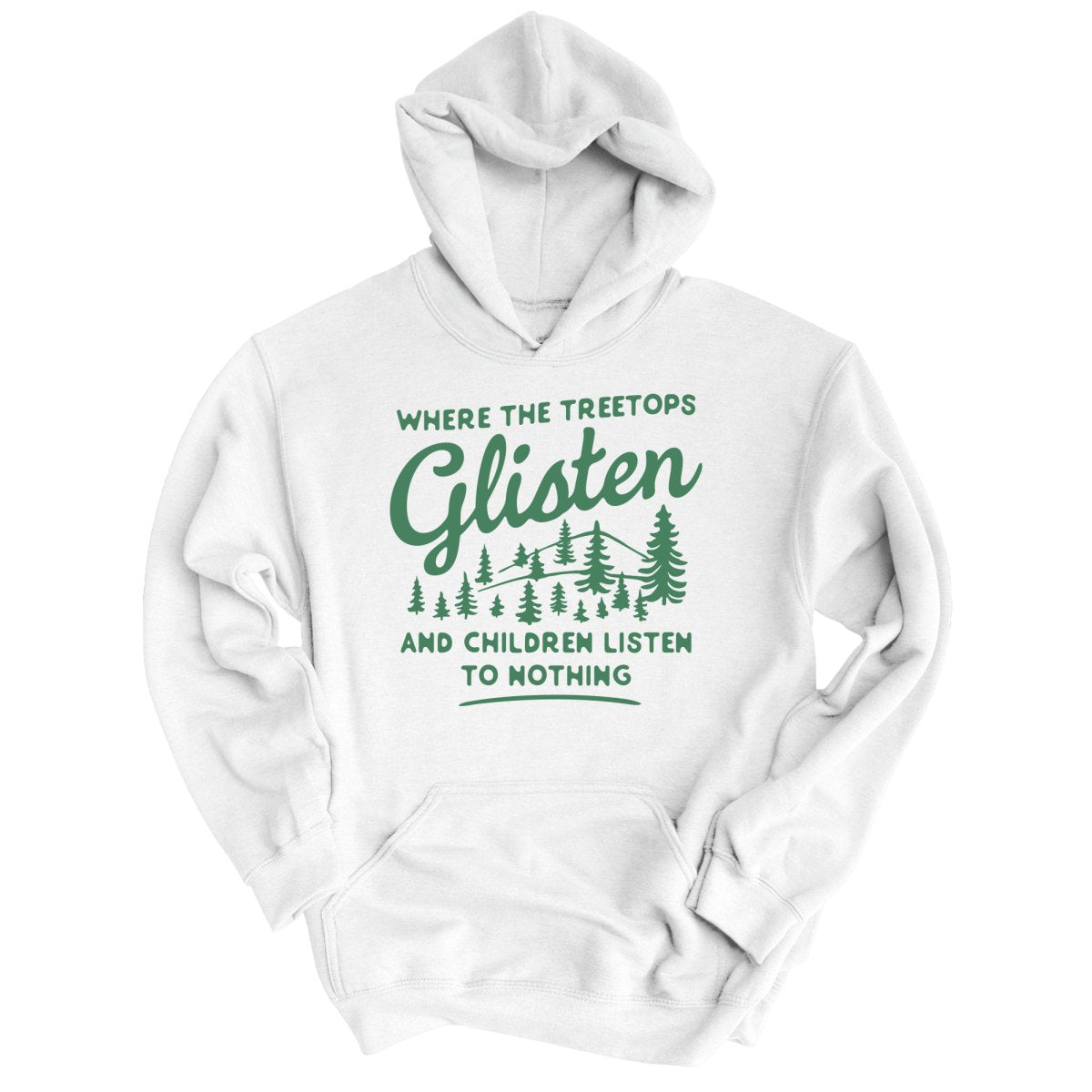 Where The Treetops Glisten Hoodie