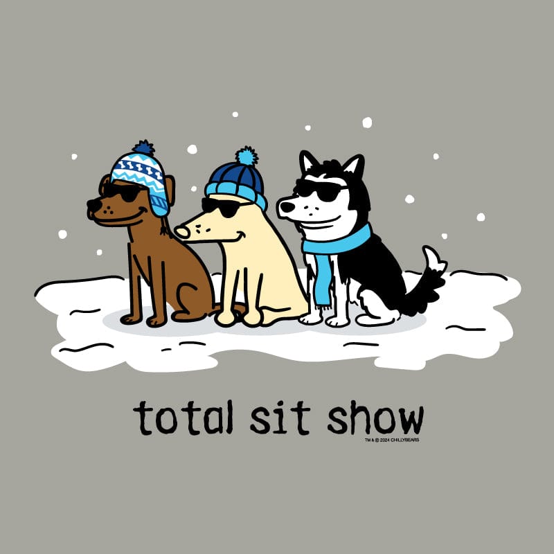 Total Sit Show Snow - Sweatshirt Pullover Hoodie