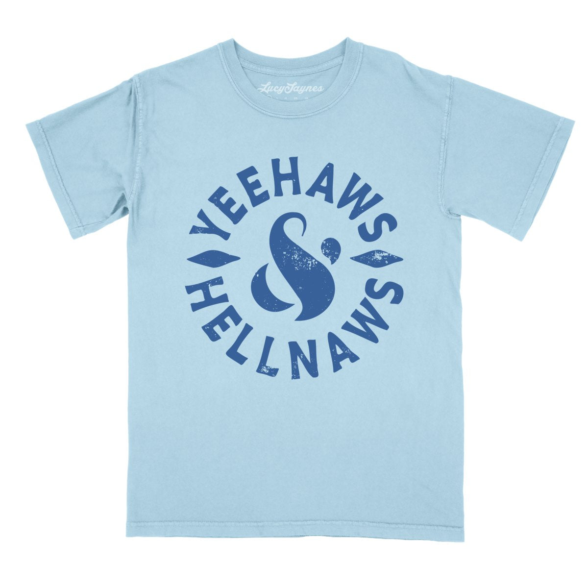 Yeehaws and Hellnaws Comfort Colors Tee