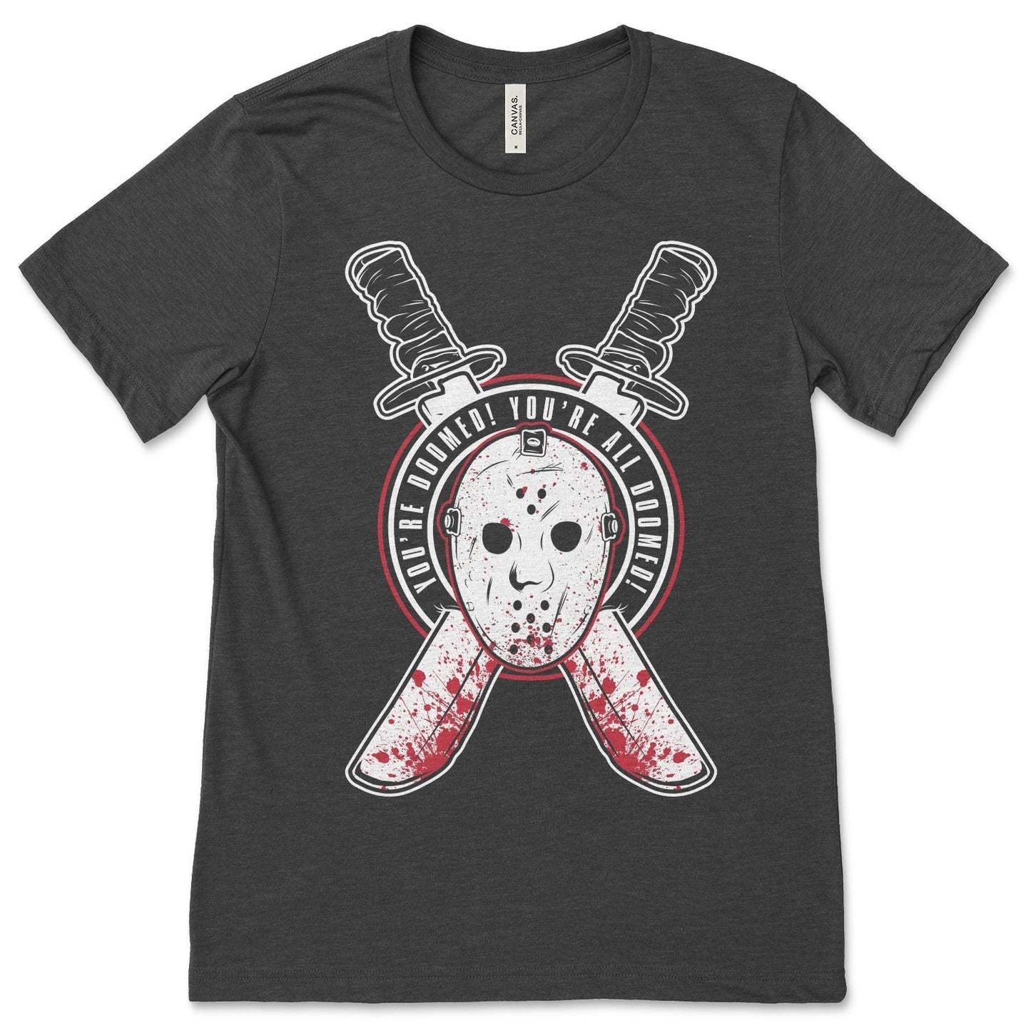 You're Doomed Shirt