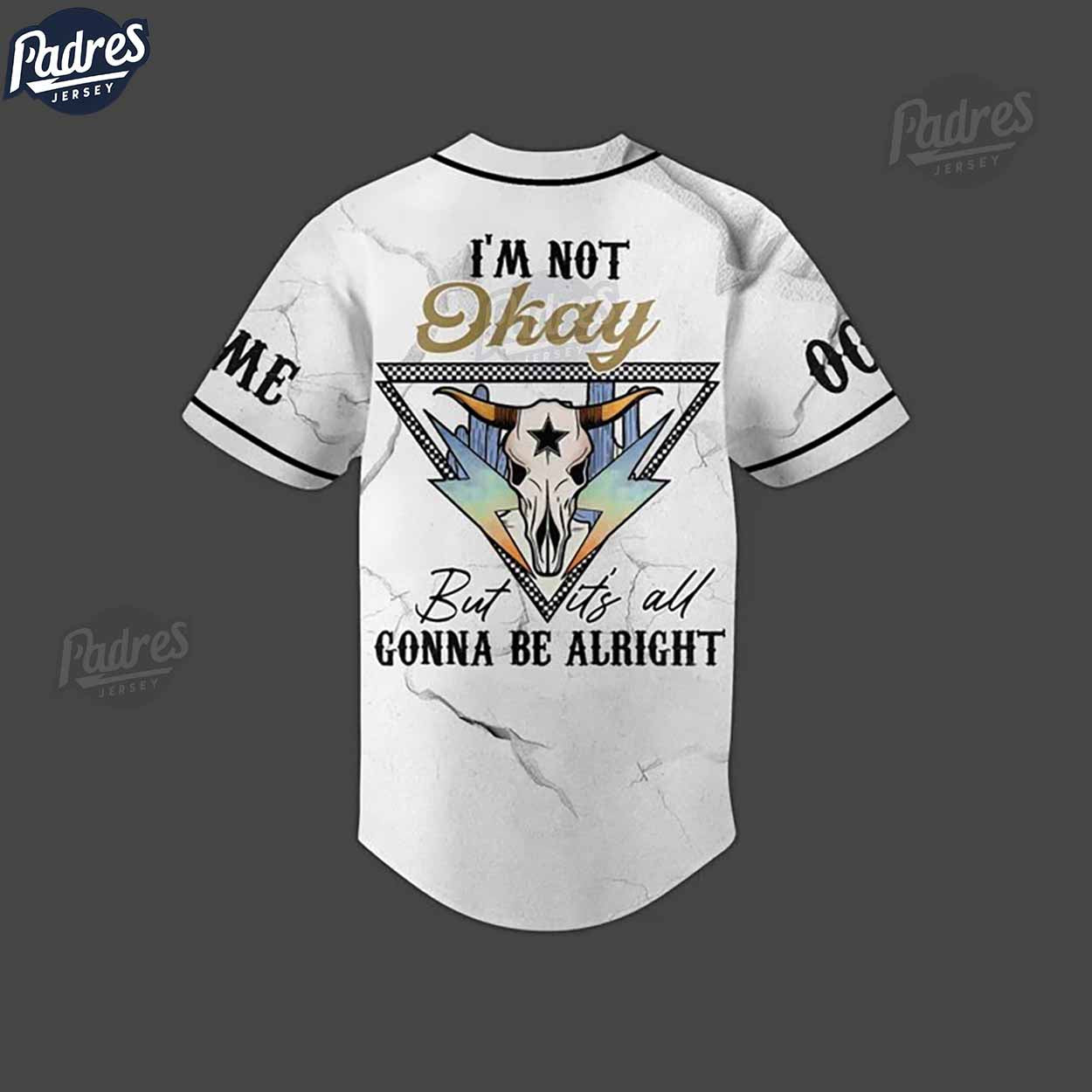Jelly Roll I Am Not Okay Custom Baseball Jersey - Padres Jersey Oasis: Elevate Your Baseball Style Game