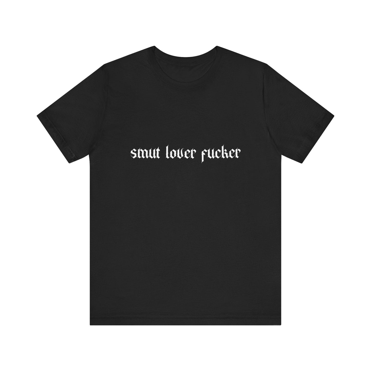 Smut Fucker Tee