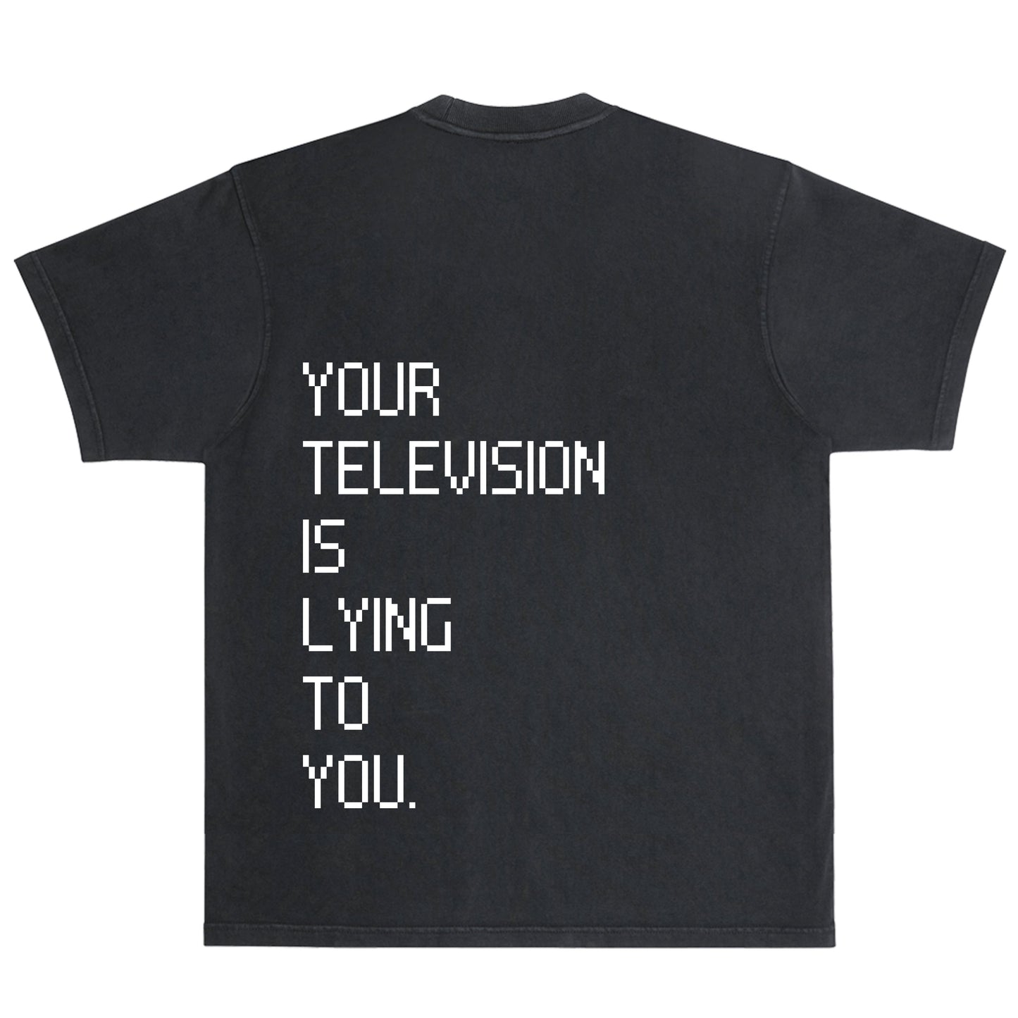 Your Television Is Lying Heavyweight Tee