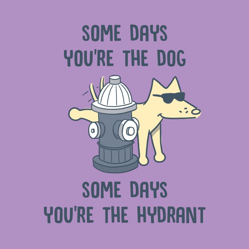 Some Days YouÃ¢â‚¬â„¢re The Dog - Ladies T-Shirt V-Neck