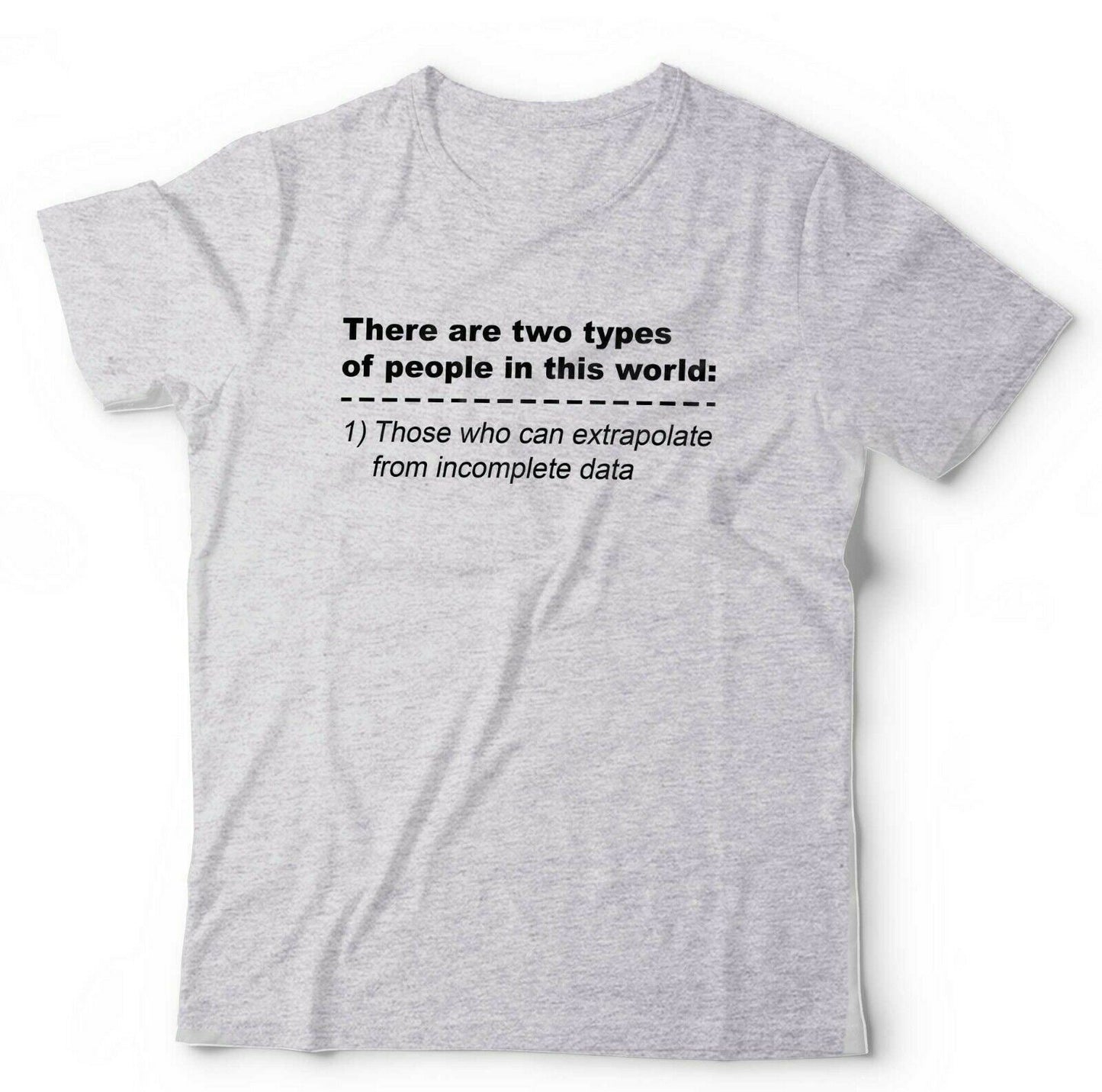 There Are Two Types Of People In This World Tshirt Unisex