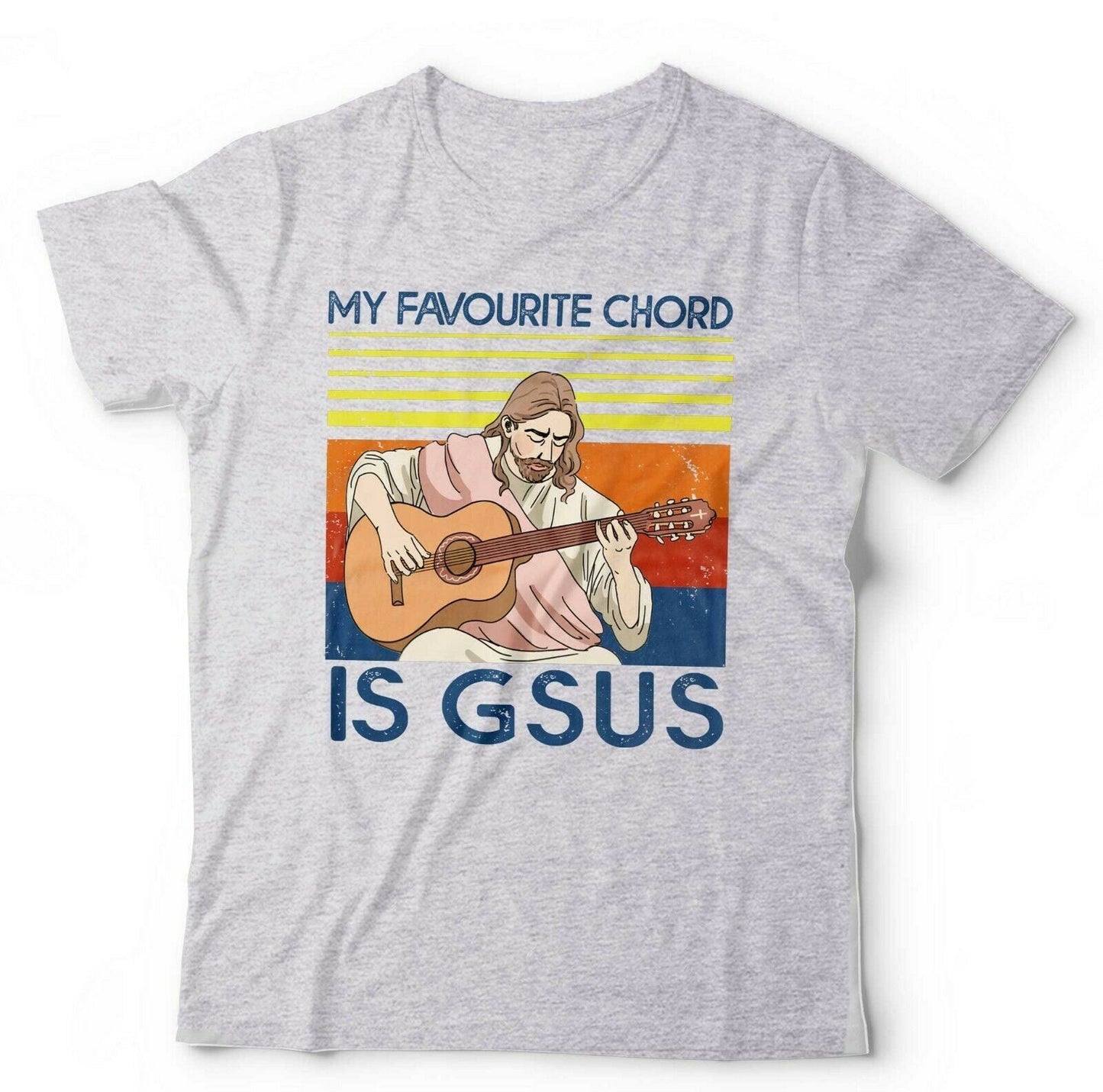 My Favourite Chord Is Gsus Tshirt Unisex