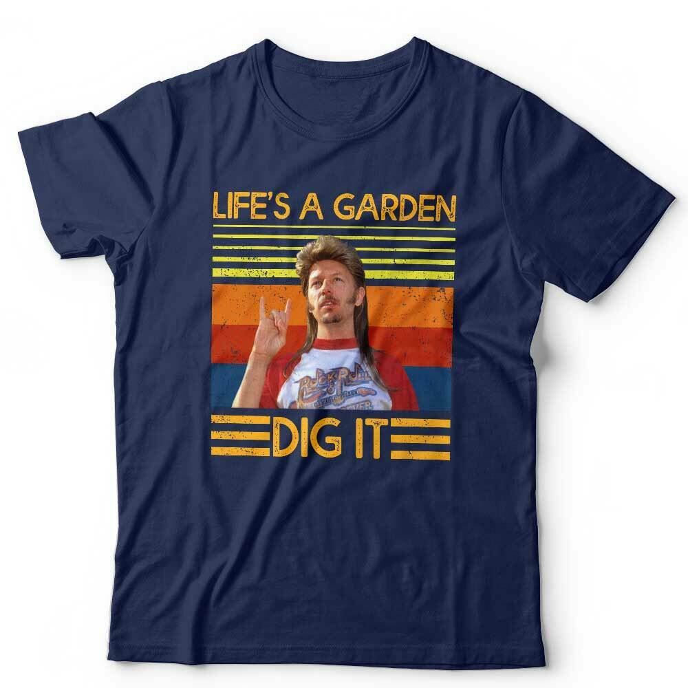 Life's A Garden Dig It Tshirt Unisex & Kids