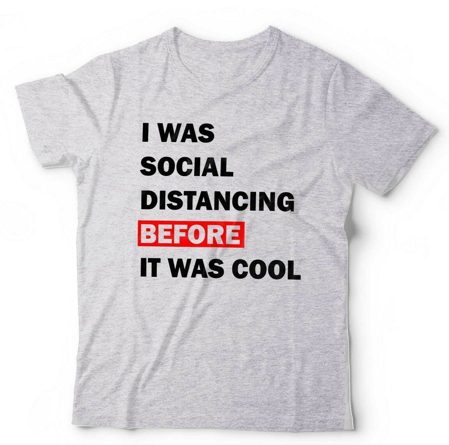 I Was Social Distancing Before It Was Cool Tshirt Unisex & Kids