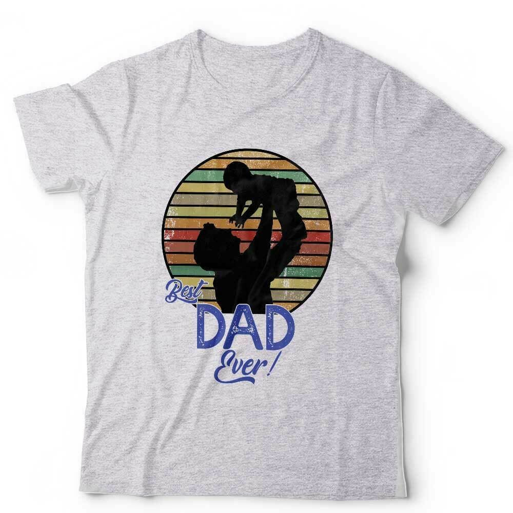 Best Dad Ever Tshirt Unisex Style001