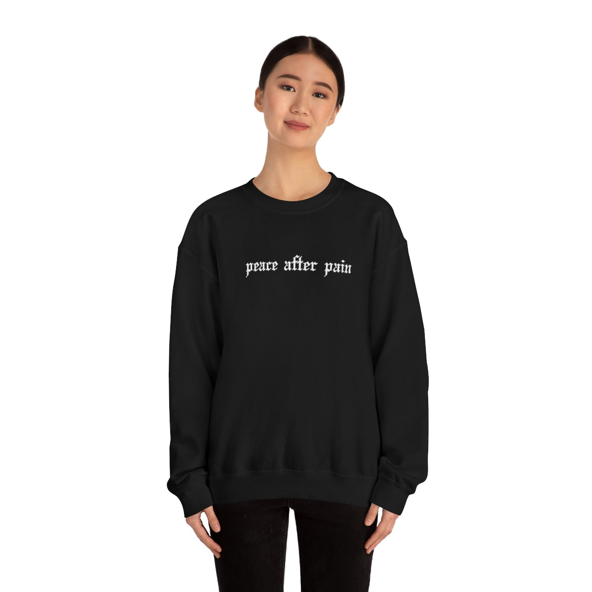 Peace after Pain Crewneck Sweatshirt