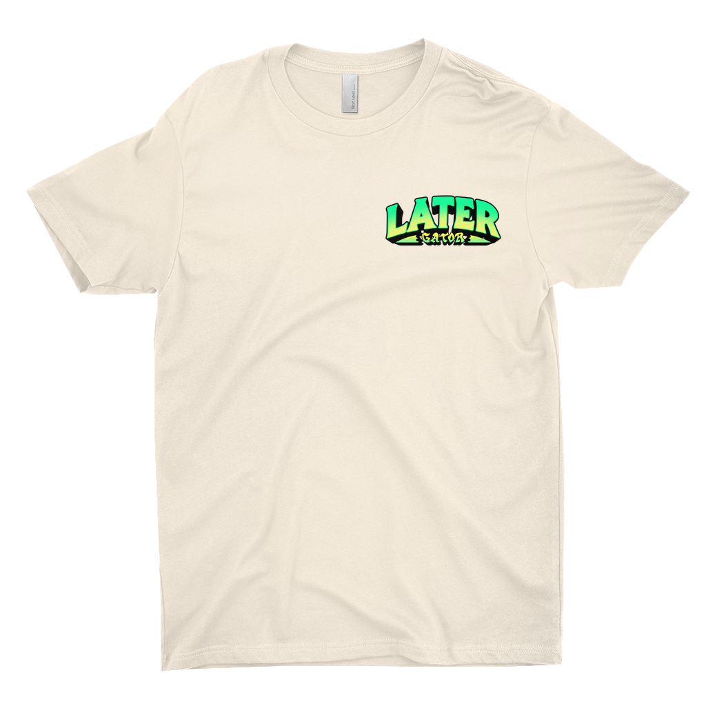 Later Gator T-Shirt
