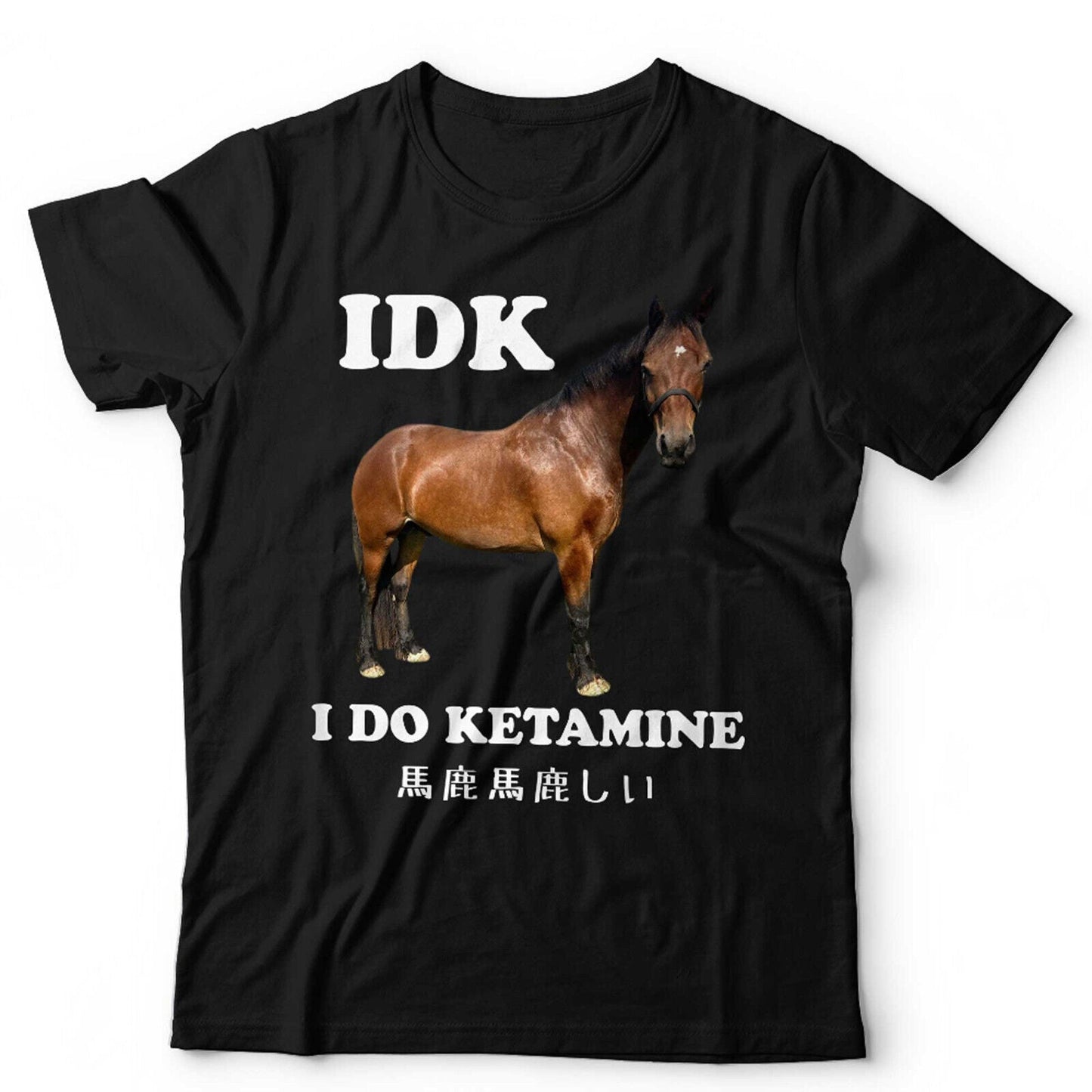 IDK I Do Ketamine Unisex Tshirt