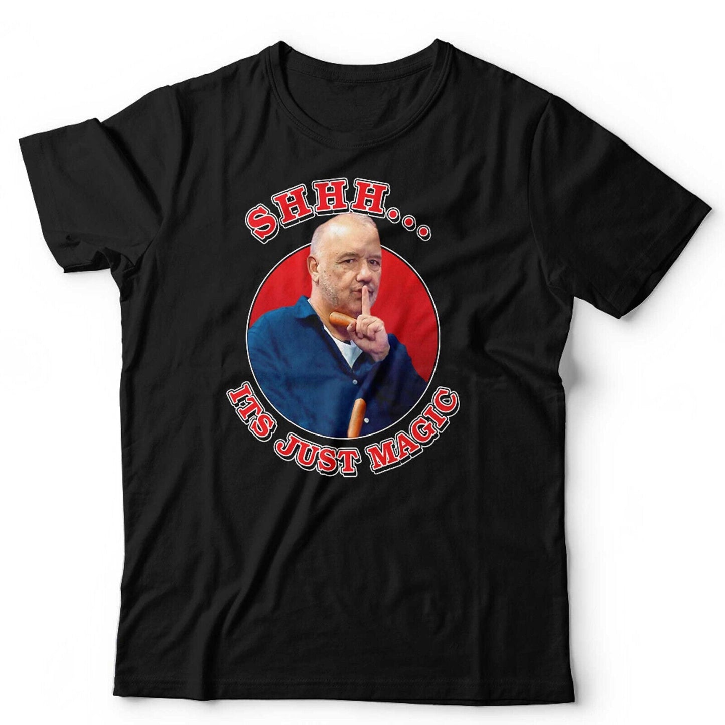 Shhh It's Just Magic Unisex TShirt