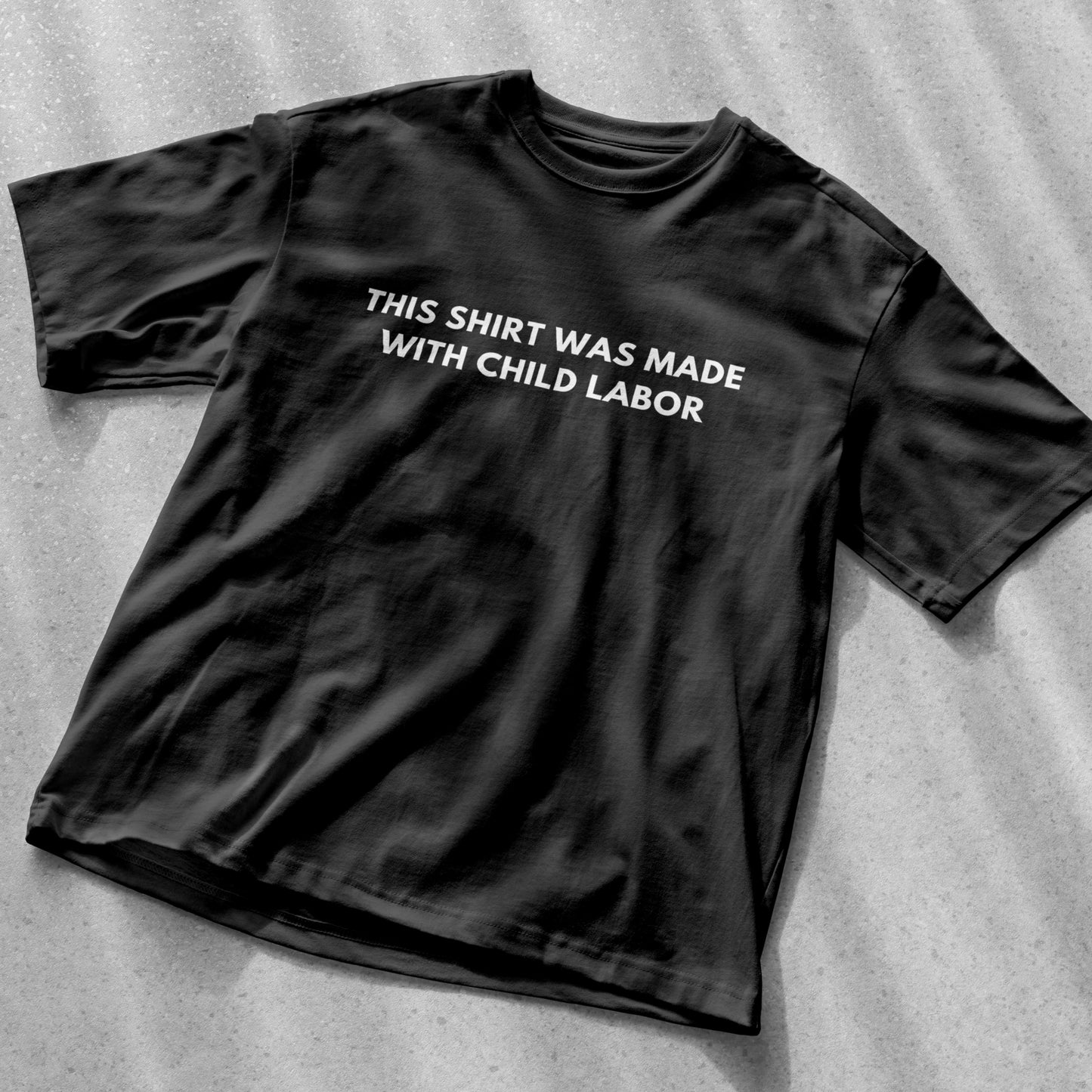 This Shirt Was Made With Child Labour - Unisex Heavy Cotton Tee