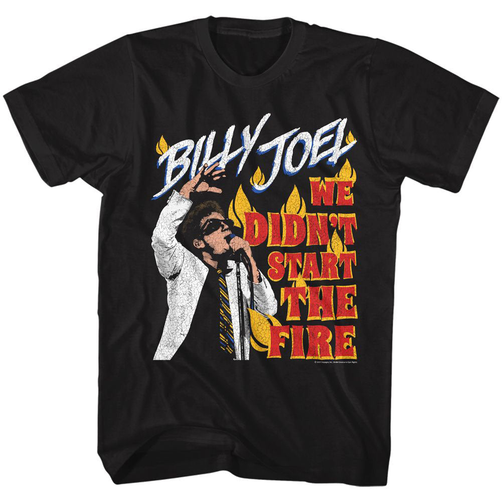 Didnï¿½t Start The Fire T-shirt
