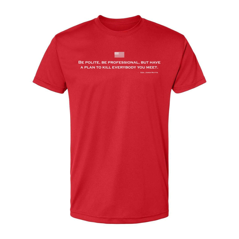 Be Polite Mattis Quote Performance T-Shirt