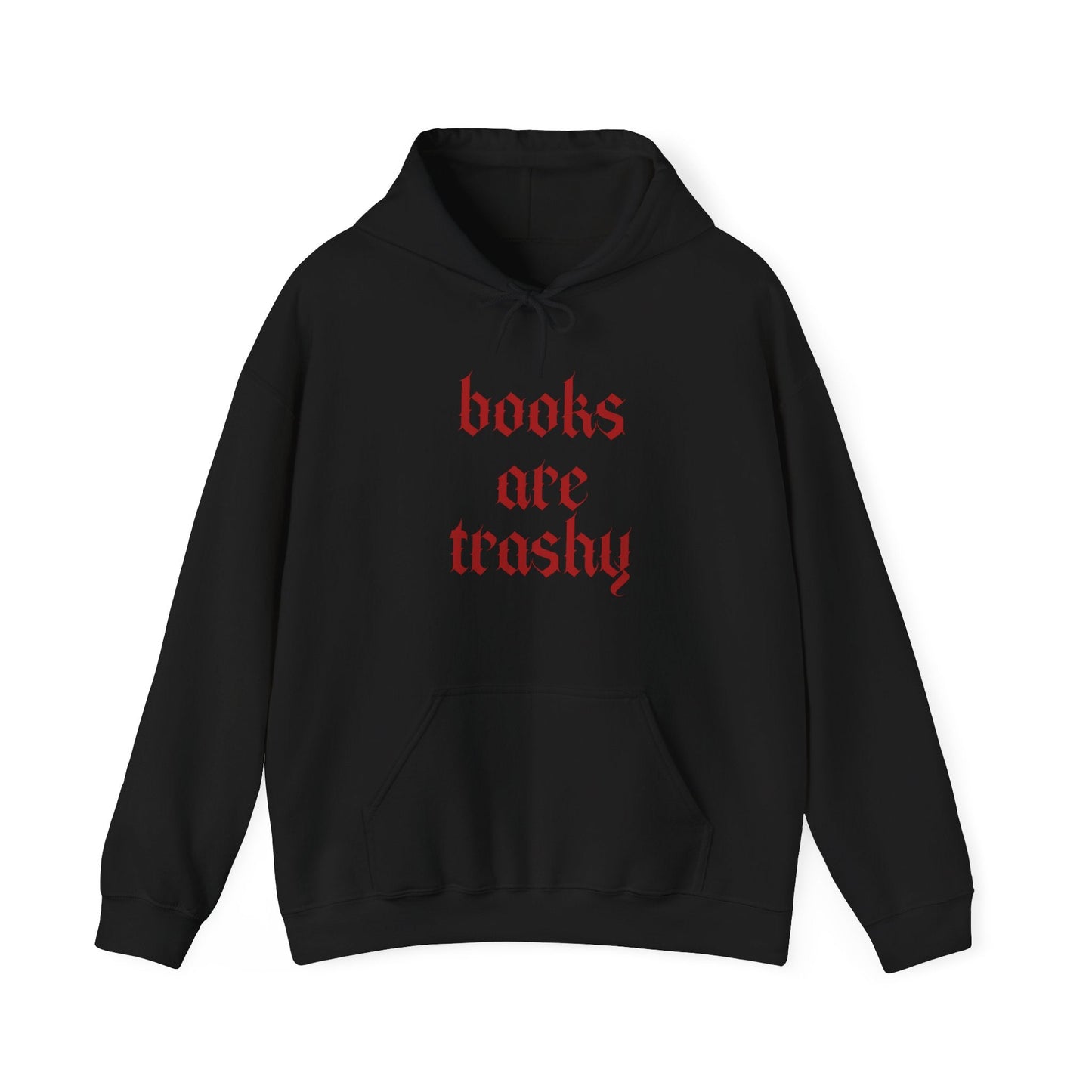 Trashy Hoodie