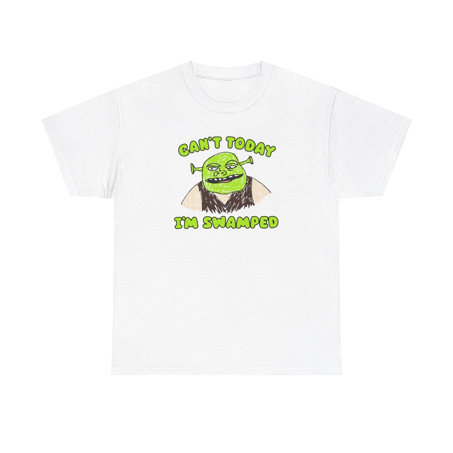 Can't Today I'm Swamped Shrek Shirt